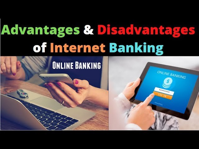 Advantages and Disadvantages of e-Banking