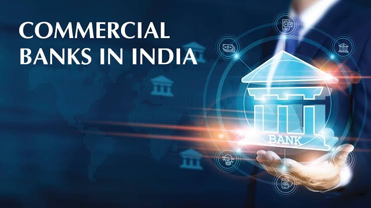 Commercial Banks in India: Types, Structure, Functions